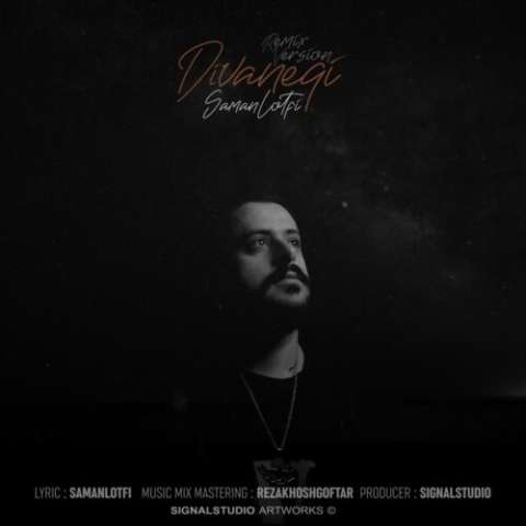 دانلود آهنگ سامان لطفی ریمیکس دیوانگی